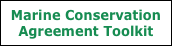 Marine Conservation 
Agreement Toolkit